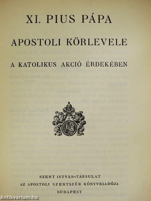 XI. Pius pápa apostoli körlevele a katolikus akció érdekében