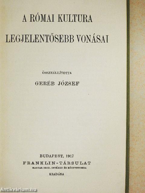 A római kultura legjelentősebb vonásai