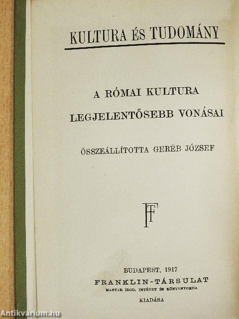 A római kultura legjelentősebb vonásai