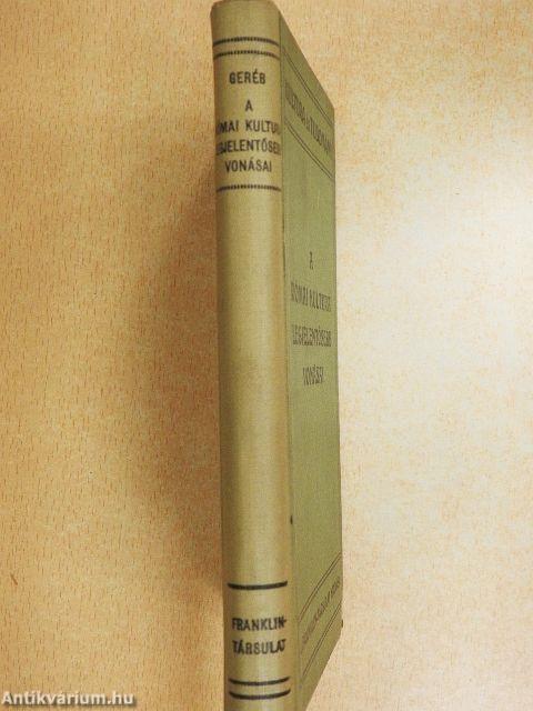 A római kultura legjelentősebb vonásai