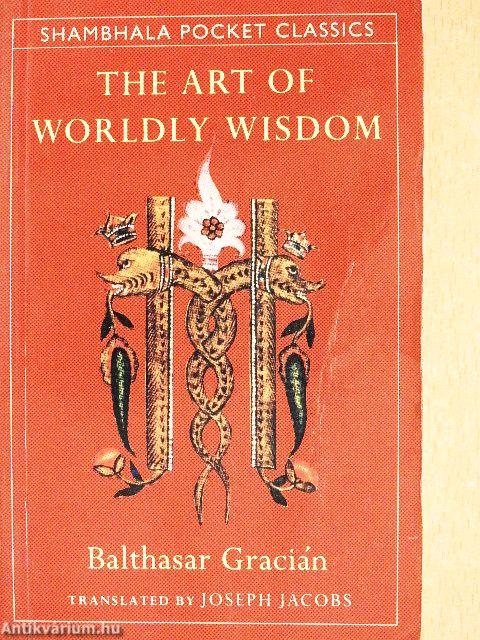 The Art of Worldly Wisdom