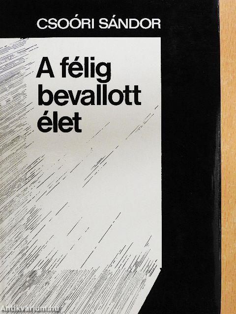 A félig bevallott élet