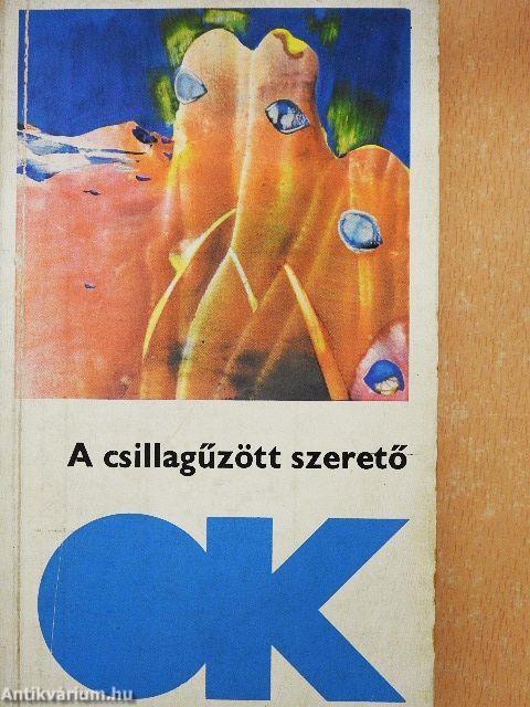 A csillagűzött szerető