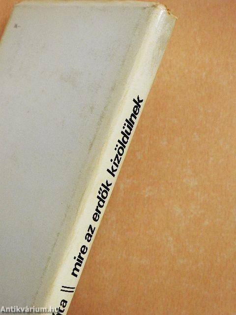 Mire az erdők kizöldülnek