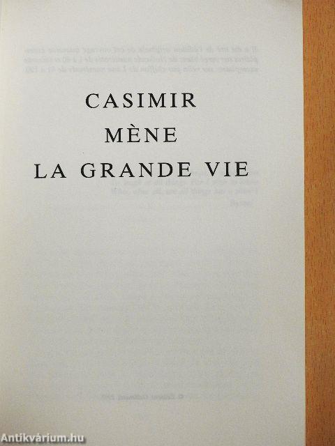 Casimir méne la grande vie