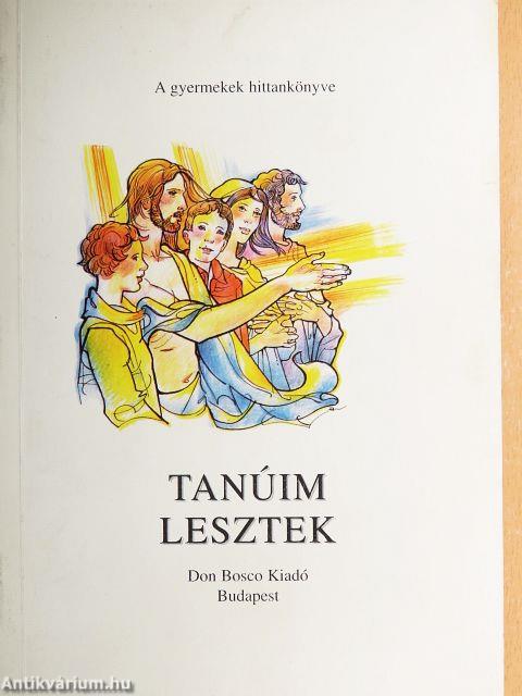 Tanúim lesztek
