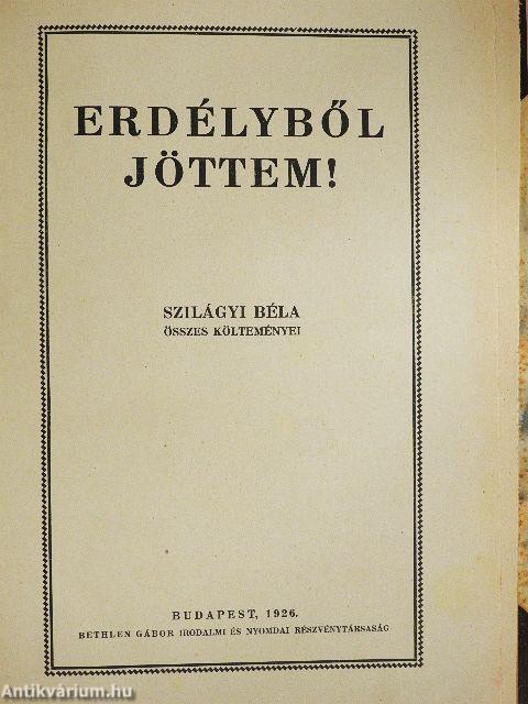 Erdélyből jöttem!