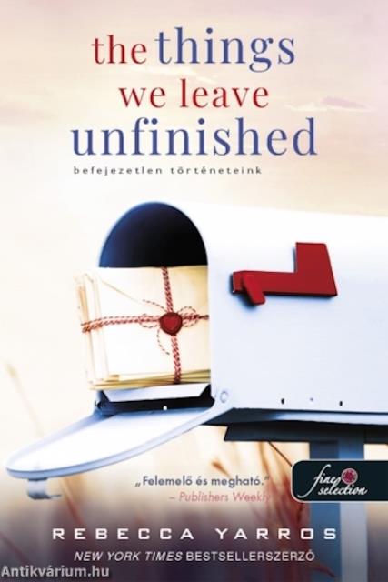 The Things We Leave Unfinished - Befejezetlen történeteink