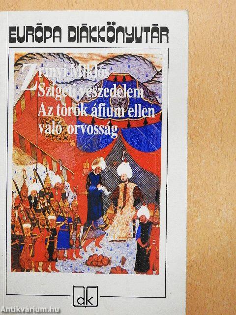 Szigeti veszedelem/Az török áfium ellen való orvosság