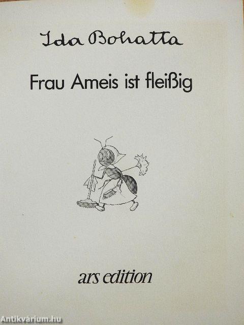 Frau Ameis ist fleißig