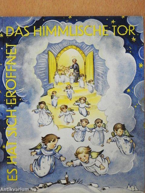 Es hat sich eröffnet das himmlische Tor