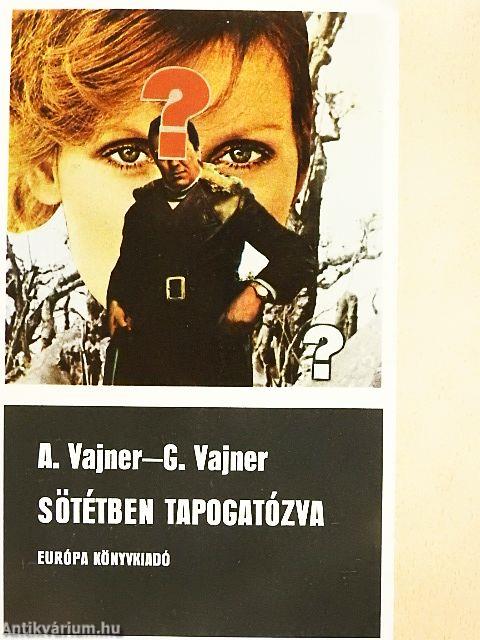 Sötétben tapogatózva