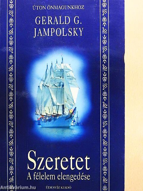 Szeretet: a félelem elengedése