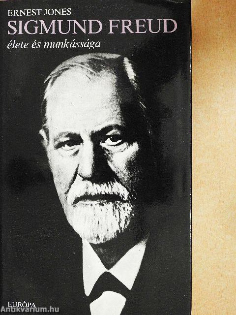Sigmund Freud élete és munkássága