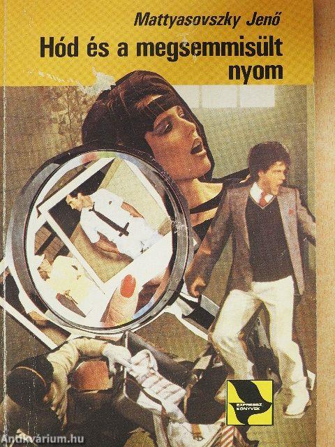 Hód és a megsemmisült nyom