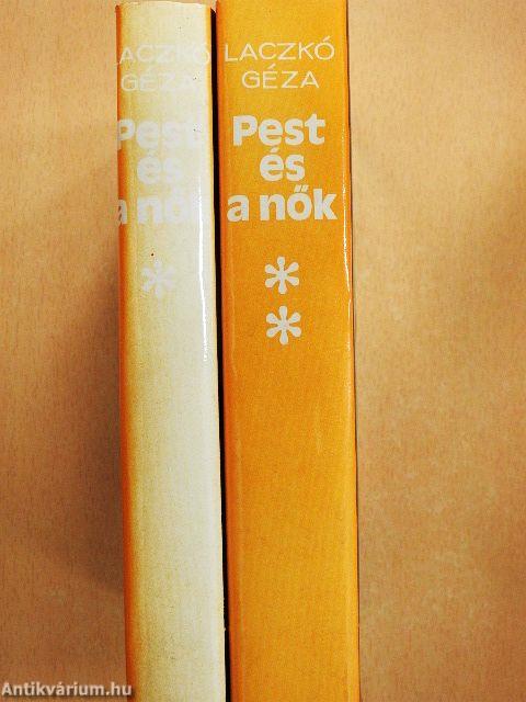 Pest és a nők I-II.