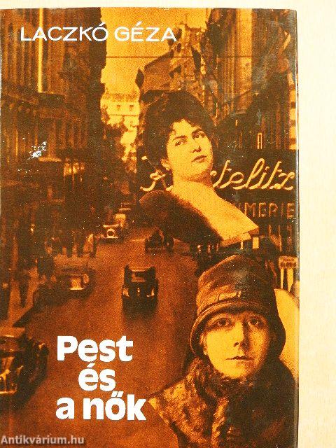 Pest és a nők I-II.