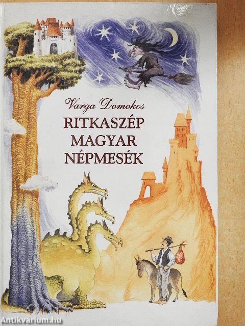 Ritkaszép magyar népmesék