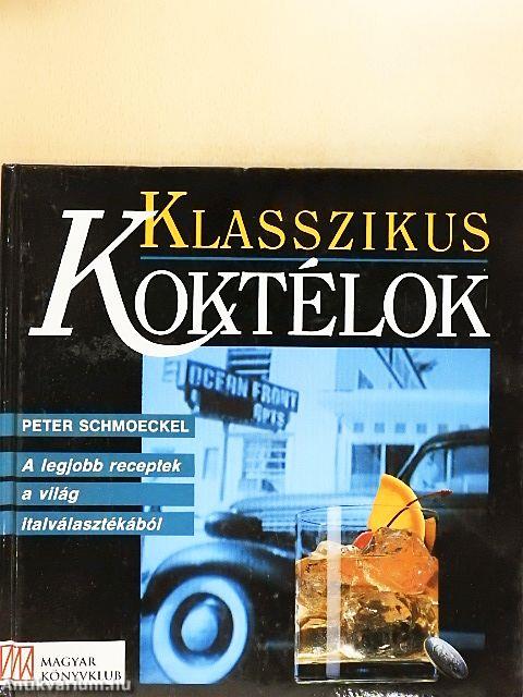 Klasszikus koktélok
