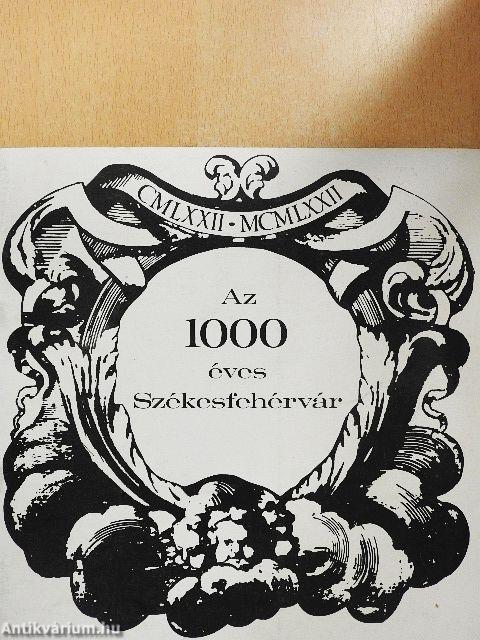 Az 1000 éves Székesfehérvár