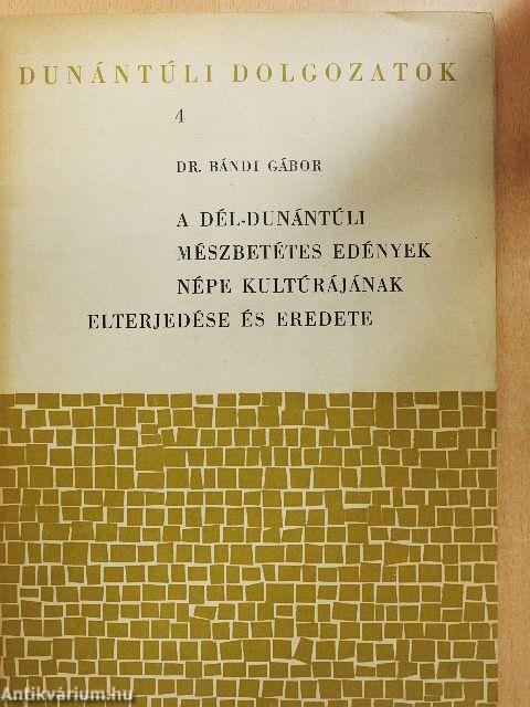 A dél-dunántúli mészbetétes edények népe kultúrájának elterjedése és eredete