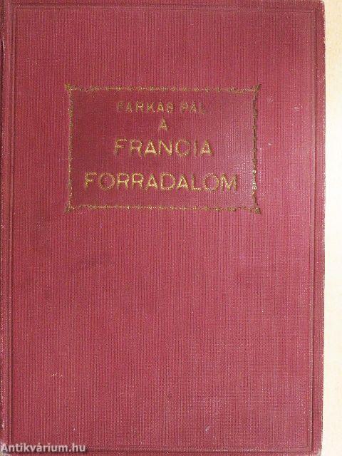 A francia forradalom I-II.