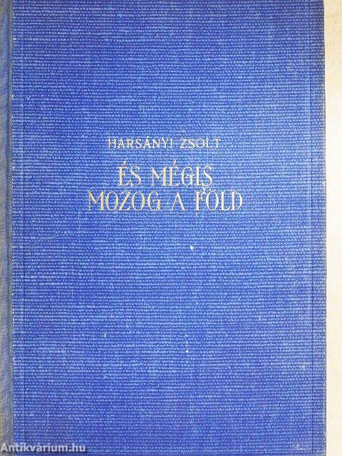 És mégis mozog a föld I-III.