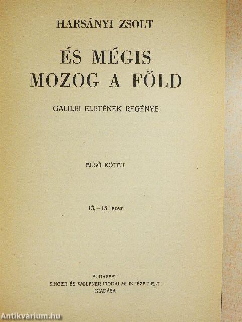 És mégis mozog a föld I-III.