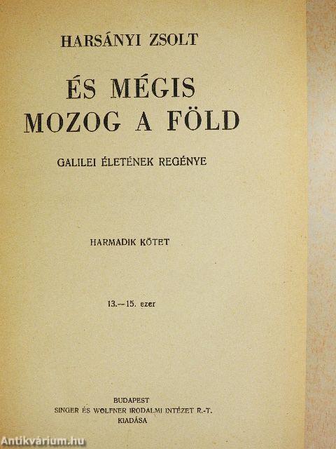 És mégis mozog a föld I-III.