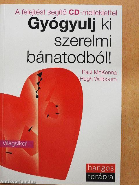Gyógyulj ki szerelmi bánatodból! - CD-vel