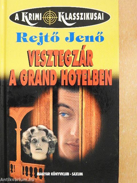 Vesztegzár a Grand Hotelben