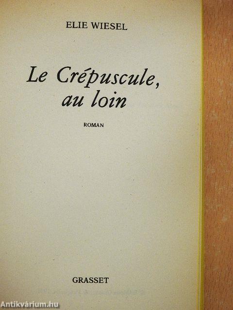 Le Crépuscule, au loin