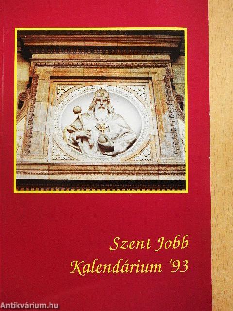 Szent Jobb Kalendárium '93
