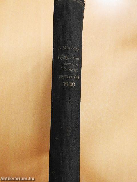 A Magyar Gyógyszerésztudományi Társaság Értesitője 1930.
