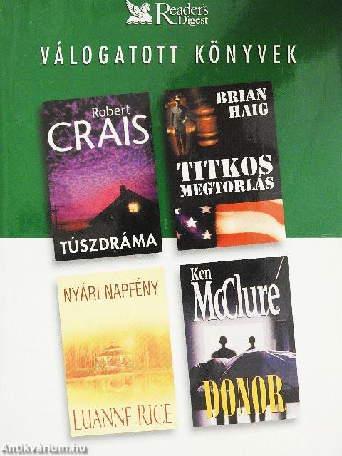 Túszdráma/Titkos megtorlás/Nyári napfény/Donor