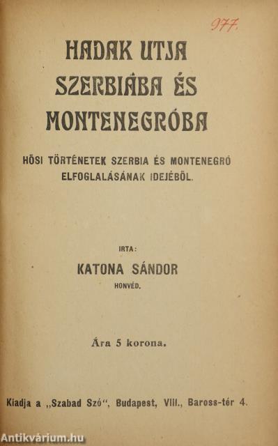 Hadak utja Szerbiába és Montenegróba
