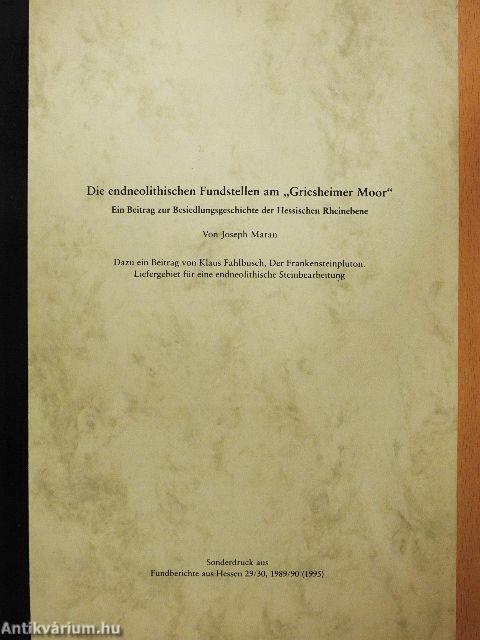 Die endneolithischen Fundstellen am "Griesheimer Moor"/Der Frankensteinpluton. Liefergebiet für eine endneolithische Steinbearbeitung