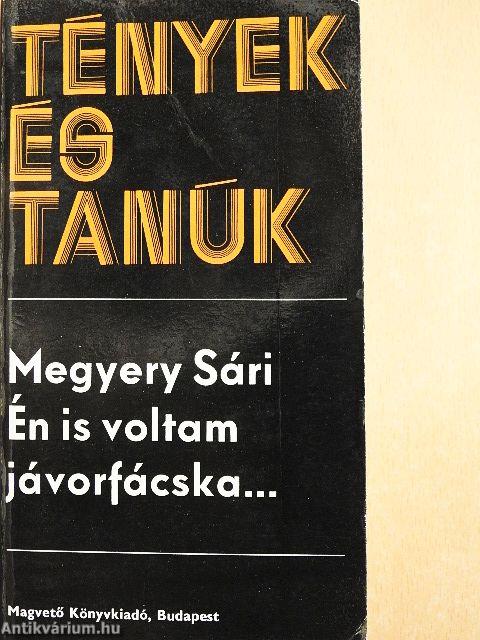 Én is voltam jávorfácska...