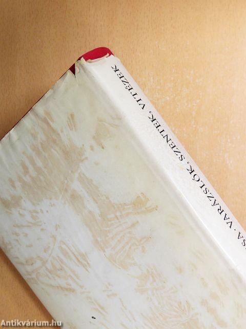 Varázslók, szentek, vitézek