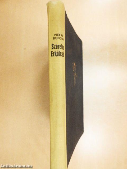 Szerelmi erkölcsök az ókortól napjainkig