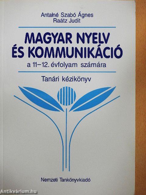 Magyar nyelv és kommunikáció a 11-12. évfolyam számára