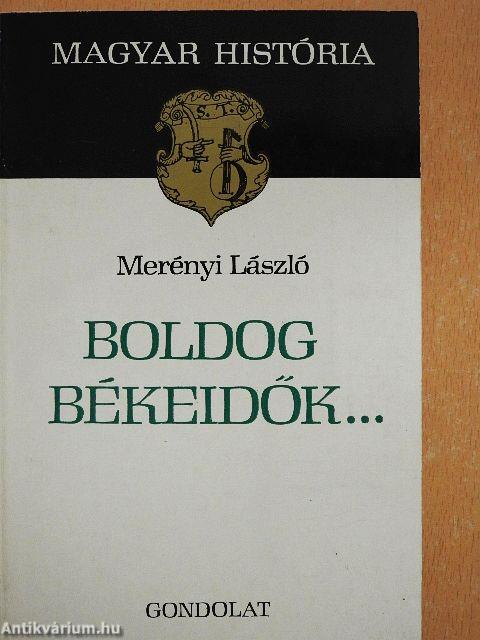 Boldog békeidők...