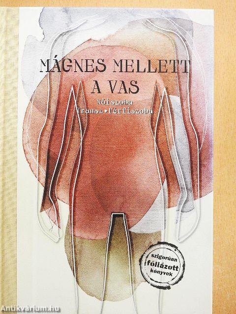 Mágnes mellett a vas