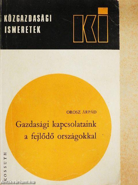 Gazdasági kapcsolataink a fejlődő országokkal