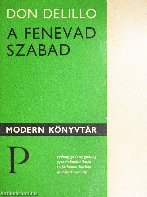 A fenevad szabad