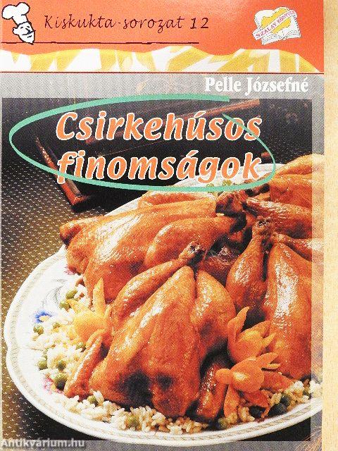 Csirkehúsos finomságok