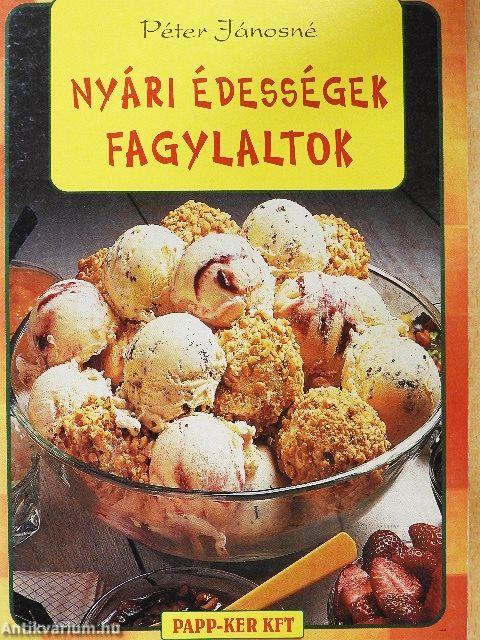 Nyári édességek, fagylaltok