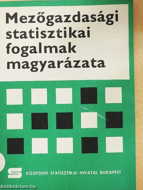 Mezőgazdasági statisztikai fogalmak magyarázata