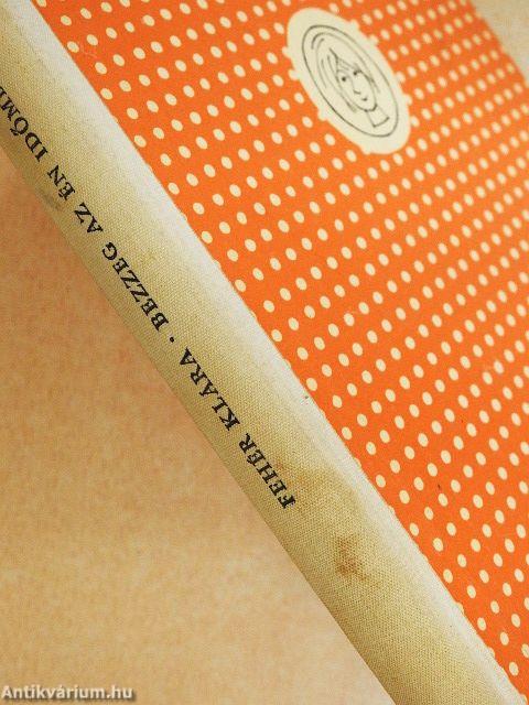 Bezzeg az én időmben