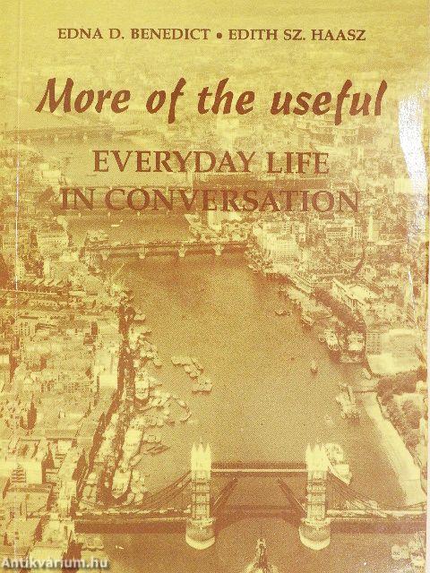 More of the useful everyday life in conversation